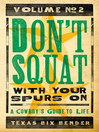 Don't Squat with Your Spurs On, Volume 2 (eBook): A Cowboy's Guide to Life